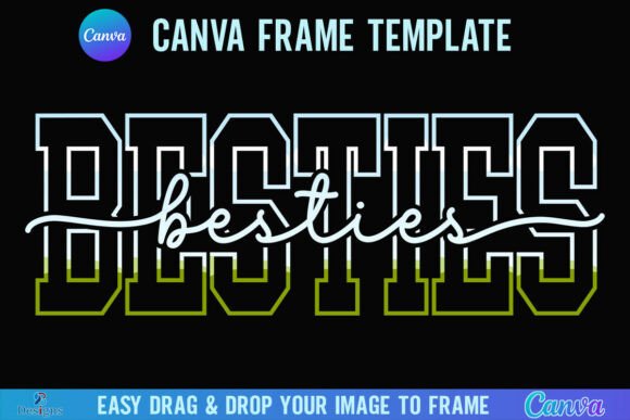 Besties Canva Frame Varsity Best Friend: A Modern Design Asset