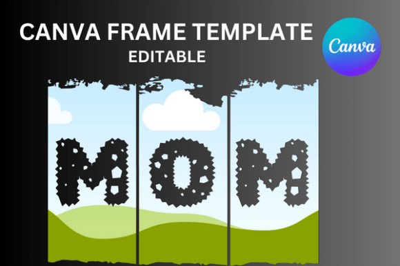 Brushstroke Mom Canva Frame Template: A Creative Asset Guide
