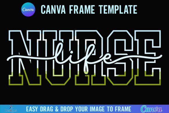 Nurse Life Canva Frame Varsity Script: Create Bold Graphics